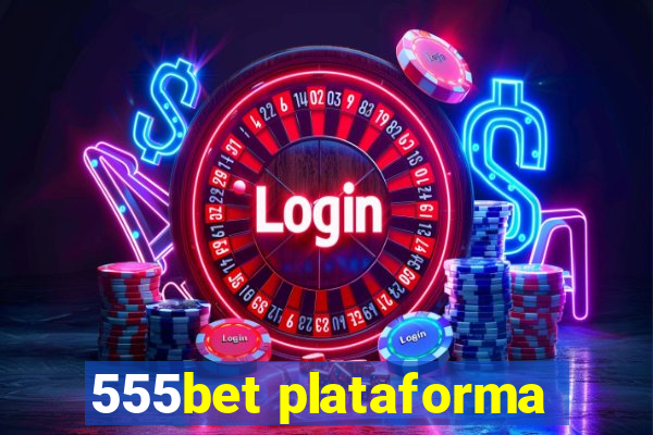 555bet plataforma